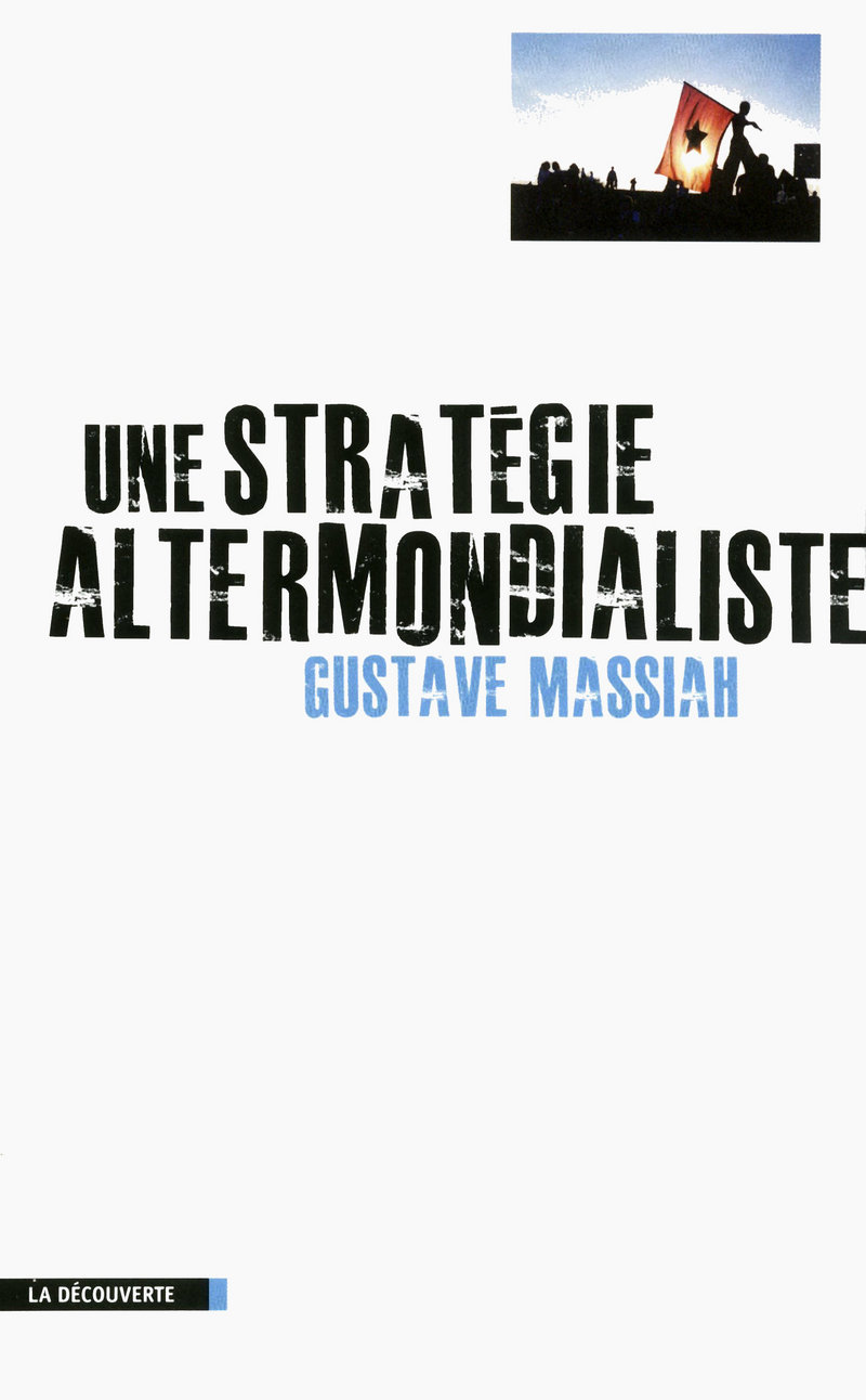 une-strategie-altermondialiste-gustave-massiah- elise-massiah Une stratégie altermondialiste Gustave Massiah, Elise Massiah