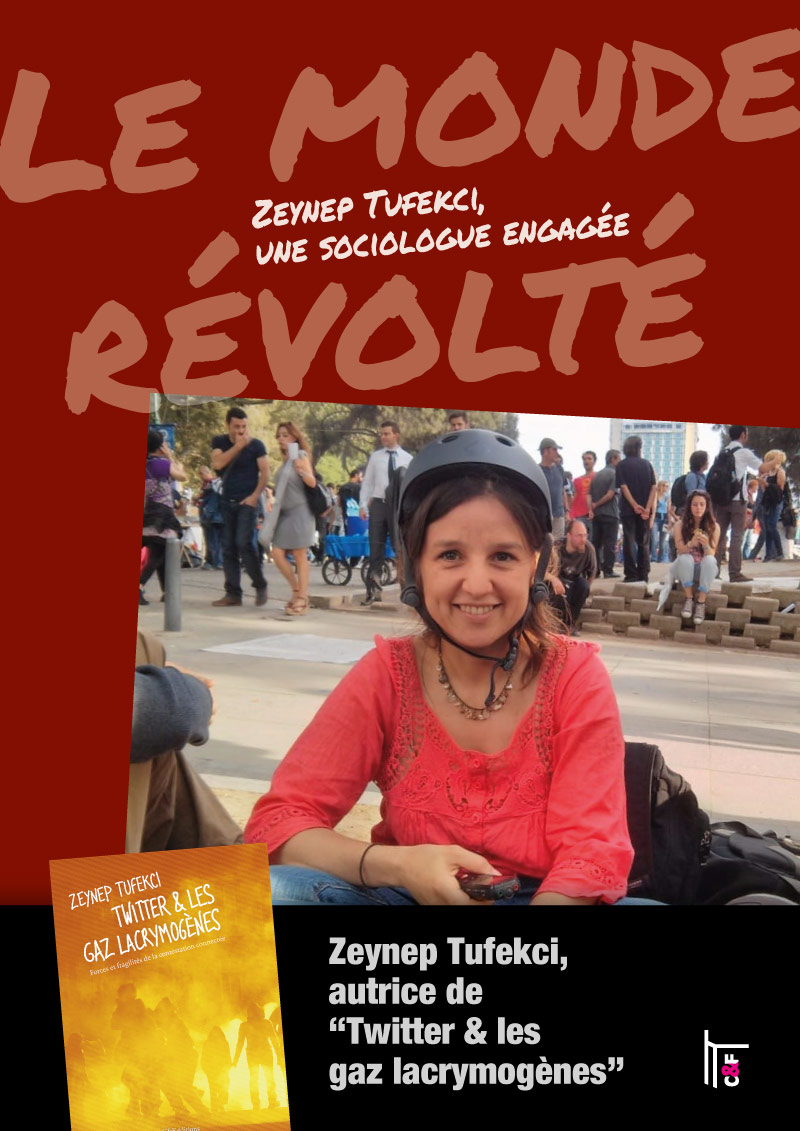 Le monde révolté Le monde révolté. Avec Zeynep Tufeckci